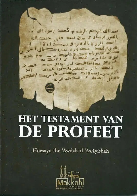Het testament van de Profeet - Islamboekhandel.nl