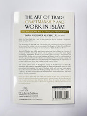 The Art of Trade, Craftmanship and Work in Islām by Imām Abū Bakr Al-Khallāl