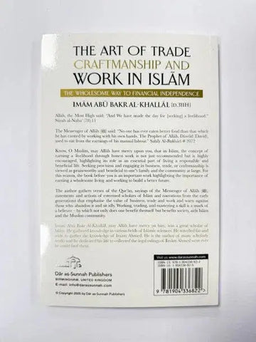 De achterzijde van the art of trade craftsmanship and work in islam door imam abu bakr al-khalil, uitgegeven door dar as-sunnah publishers