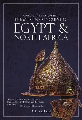 De boekcover van the muslim conquest of egypt and north africa toont een goudversierde militaire helm met ingewikkelde patronen