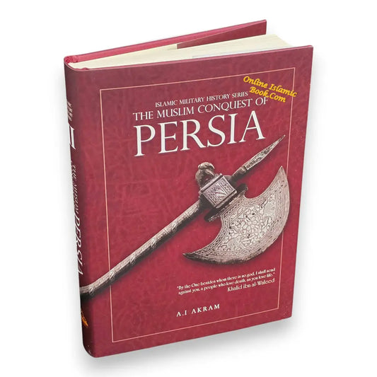 Rode hardcover boek the muslim conquest of persia met een sierlijke zilveren bijl op de omslag uit de islamic military history series