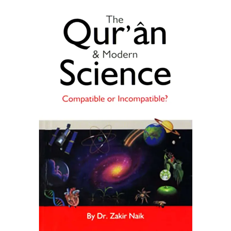 Boekomslag van de Quran en Modern Science: Compatible or Incompatible door Dr. Zakir Naik