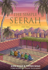 The Simple Seerah part 2: The Story of Prophet Muhammad - Islamboekhandel.nl