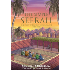 Boekcover van The Simple Seerah: The Story of Prophet Muhammad deel twee door Asim Khan