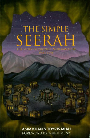 The Simple Seerah: The Story of Prophet Muhammad-Part 1 - Islamboekhandel.nl