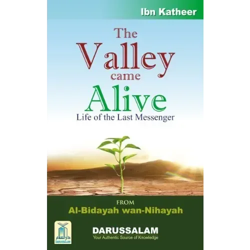 The Valley Came Alive – Life of the Last Messenger - Islamboekhandel.nl