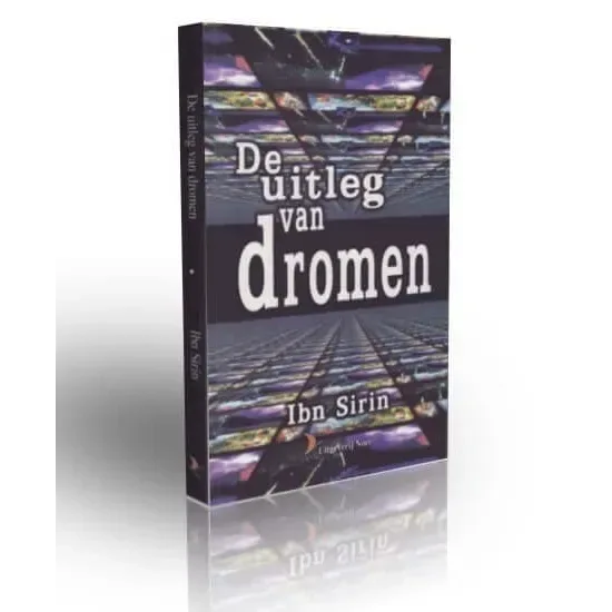 De uitleg van dromen - Islamboekhandel.nl