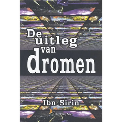 De uitleg van dromen - Islamboekhandel.nl