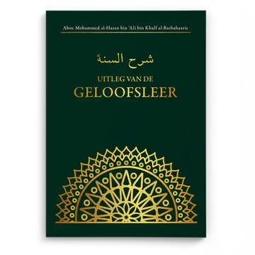 Uitleg van de Geloofsleer - Sharh as-soennah - Islamboekhandel.nl