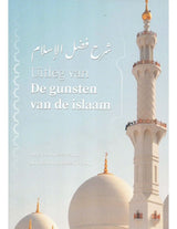 Uitleg van de gunsten van de islaam - Islamboekhandel.nl