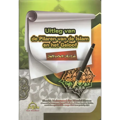 Uitleg van de pilaren van de Islam en het geloof - Islamboekhandel.nl