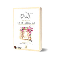 Uitleg van de 4 Stelregels As-Sunnah Publications