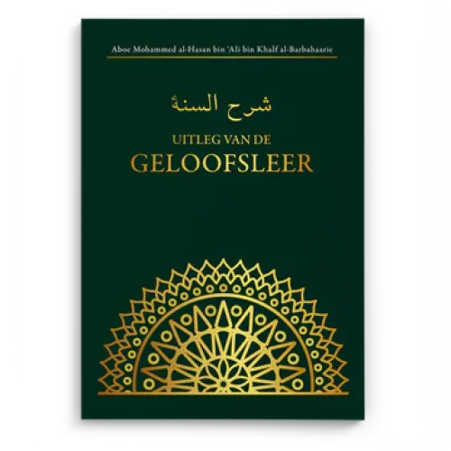 Uitleg van de Geloofsleer - Sharh as-soennah Ibn Baaz