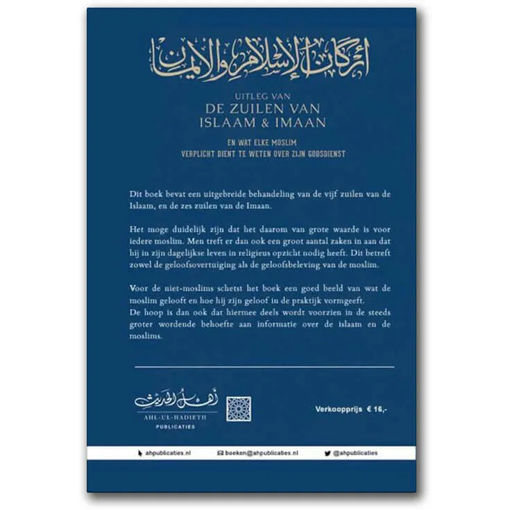 Uitleg van de zuilen van Islam en imaan Ahl ul hadith editions