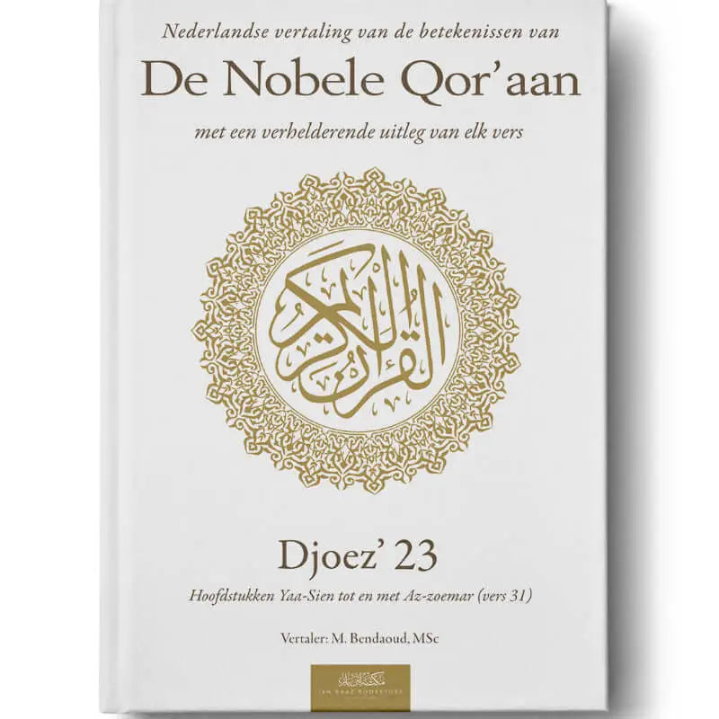 Uitleg en vertaling van de Koran djoez 23 - Islamboekhandel.nl