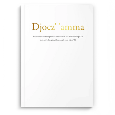 Uitleg en vertaling van de Koran djoez 30 (Amma) - Islamboekhandel.nl