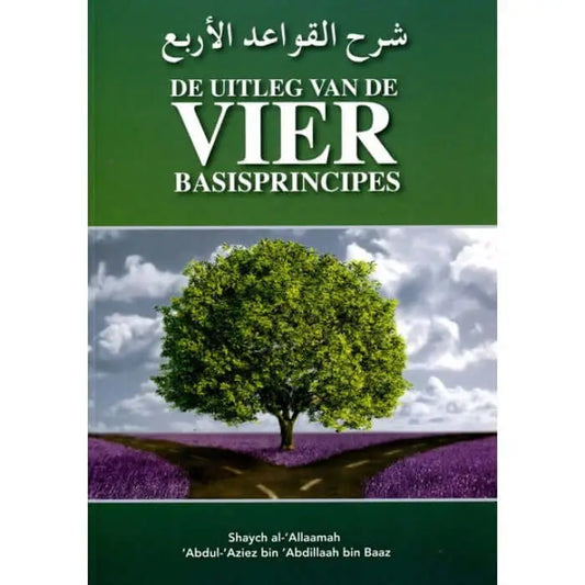 De uitleg van de vier basisprincipes - Islamboekhandel.nl