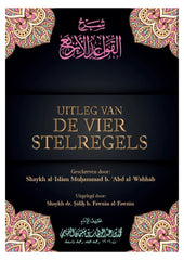 Uitleg van de Vier Stelregels (Niyahshop) - Islamboekhandel.nl