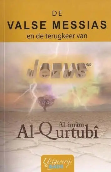 De valse messias en de terugkeer van jezus - Islamboekhandel.nl