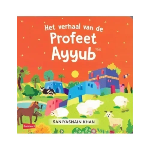 Het Verhaal van Profeet Ayyub - Islamboekhandel.nl