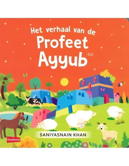 Het Verhaal van Profeet Ayyub - Islamboekhandel.nl