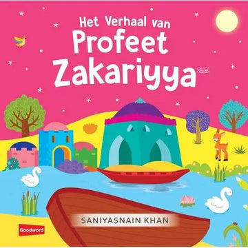 Het verhaal van Profeet Zakariyya - Islamboekhandel.nl