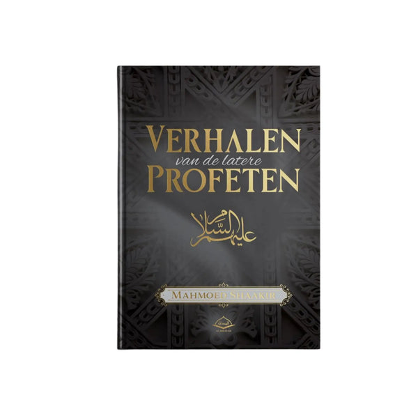 Verhalen van de latere Profeten - Islamboekhandel.nl