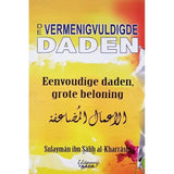 De vermenigvuldigde daden: eenvoudige daden, grote beloningen - Islamboekhandel.nl