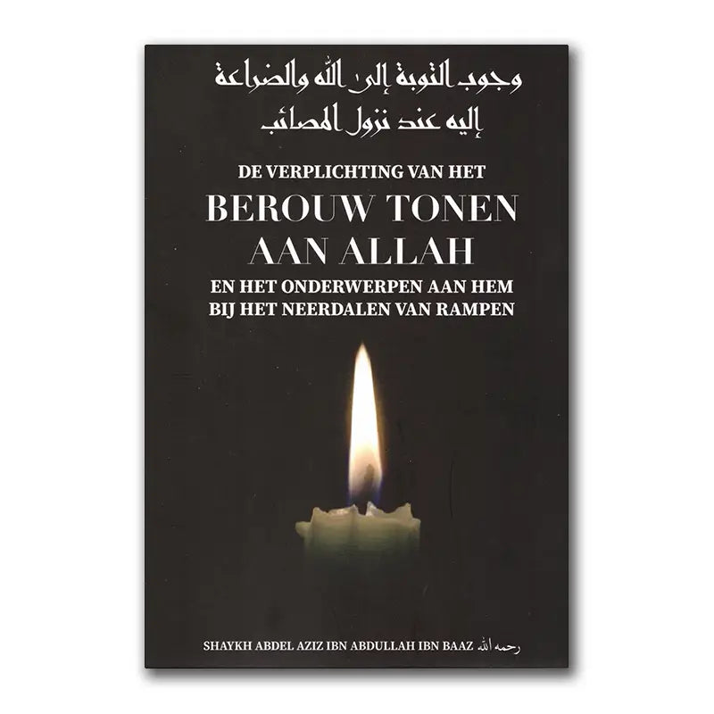 De verplichting van het berouw tonen aan Allah - Islamboekhandel.nl