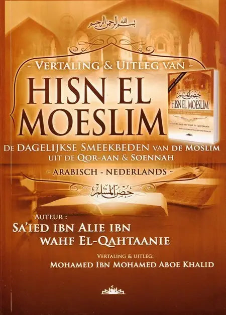 Vertaling & uitleg van Hisn el moeslim - Islamboekhandel.nl