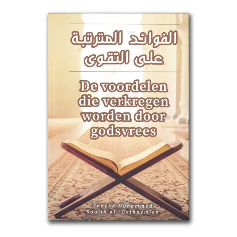 De voordelen die verkregen worden door godsvrees - Islamboekhandel.nl