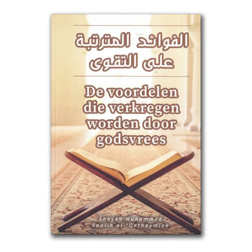 De voordelen die verkregen worden door godsvrees - Islamboekhandel.nl