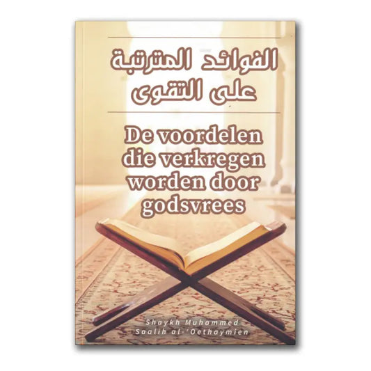 De voordelen die verkregen worden door godsvrees - Islamboekhandel.nl