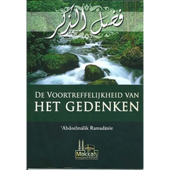 De voortreffelijkheid van het gedenken - Islamboekhandel.nl