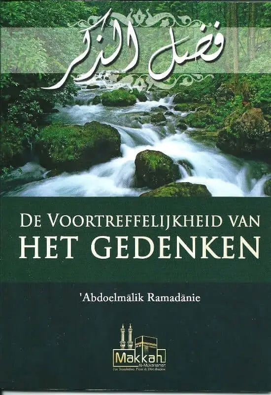 De voortreffelijkheid van het gedenken - Islamboekhandel.nl