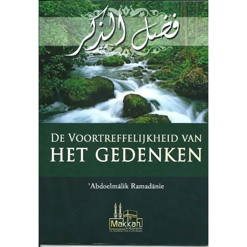De voortreffelijkheid van het gedenken - Islamboekhandel.nl