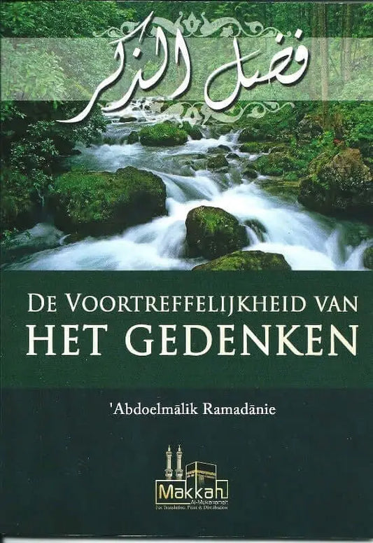 De voortreffelijkheid van het gedenken - Islamboekhandel.nl