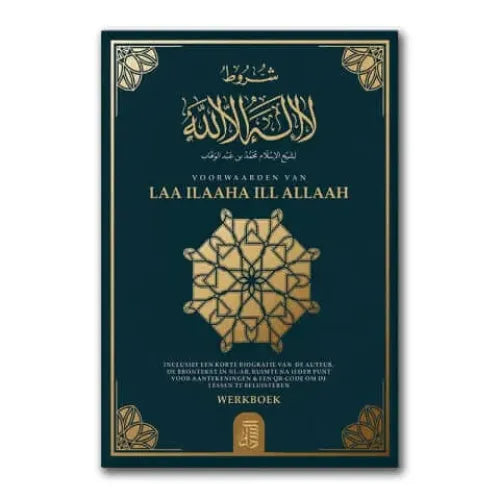 Voorwaarden van Laa Ilaaha Ill Allaah - Werkboek As-Sunnah Publications
