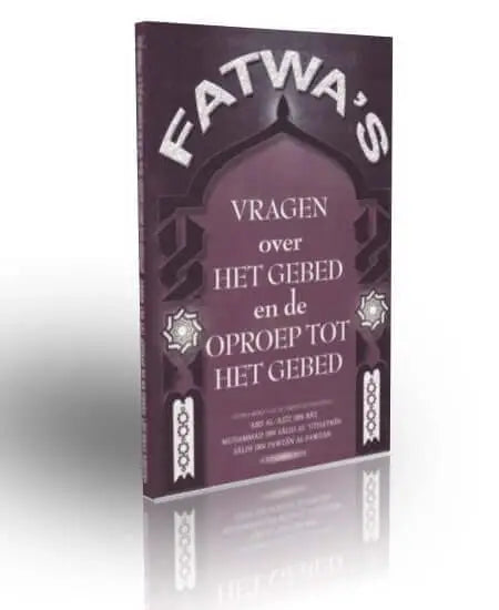Vragen over het gebed en de oproep tot het gebed - Islamboekhandel.nl