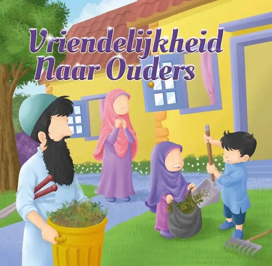 Vriendelijkheid naar ouders - Islamboekhandel.nl