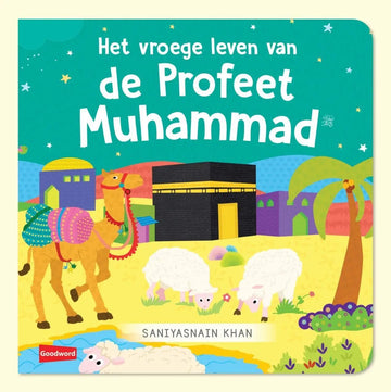 Het vroege leven van de Profeet muhammed - Islamboekhandel.nl