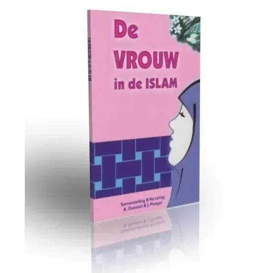 De vrouw in de Islam - Islamboekhandel.nl