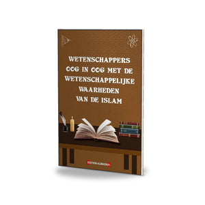Dit is de waarheid (wetenschappers oog in oog met de wetenschappelijke waarheden van de Islam)
