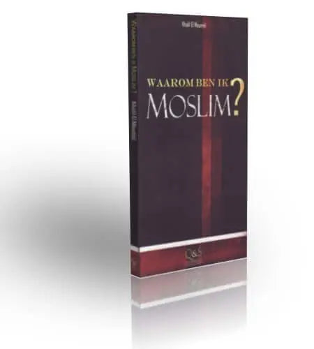 Waarom ben ik moslim? - Islamboekhandel.nl