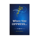When You Oppress - Islamboekhandel.nl