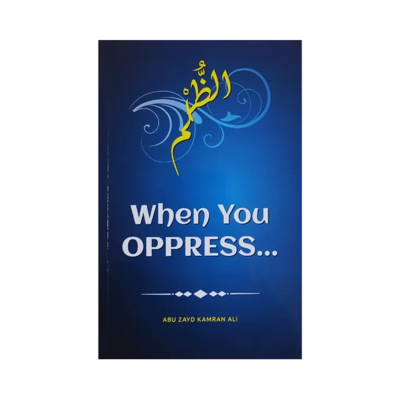 When You Oppress - Islamboekhandel.nl