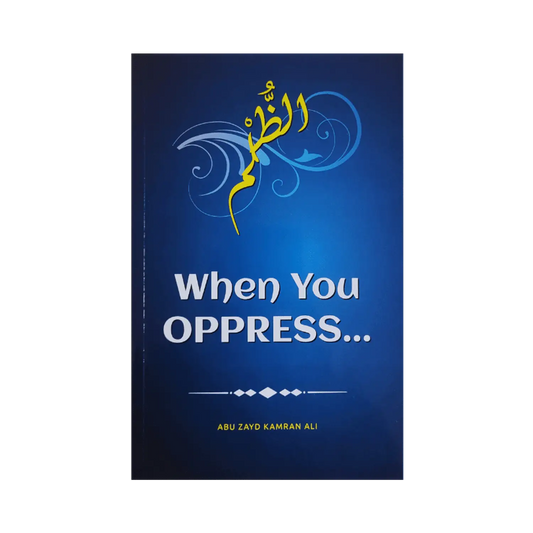 When You Oppress - Islamboekhandel.nl
