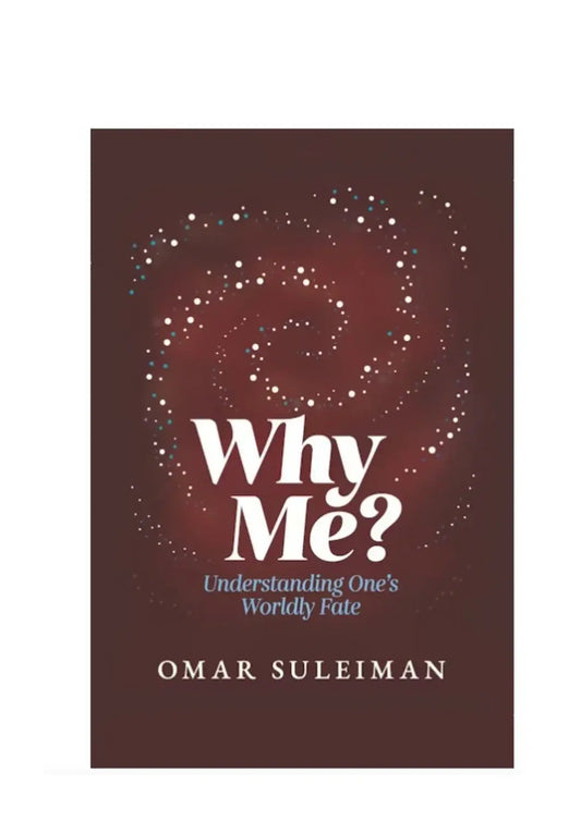 Why Me? Understanding One's Worldly Fate | Omar Suleiman - Islamboekhandel.nl