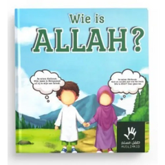 Wie is Allah? | uitgever Muslimkid muslimkid