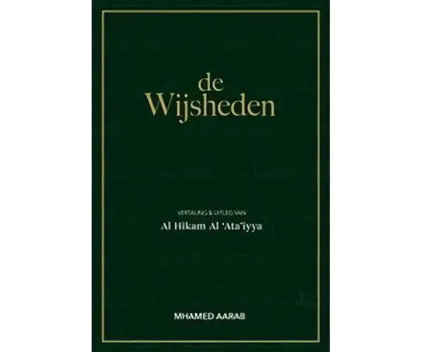 De Wijsheden – Al Hikam Al ‘Ata’iyya - Islamboekhandel.nl